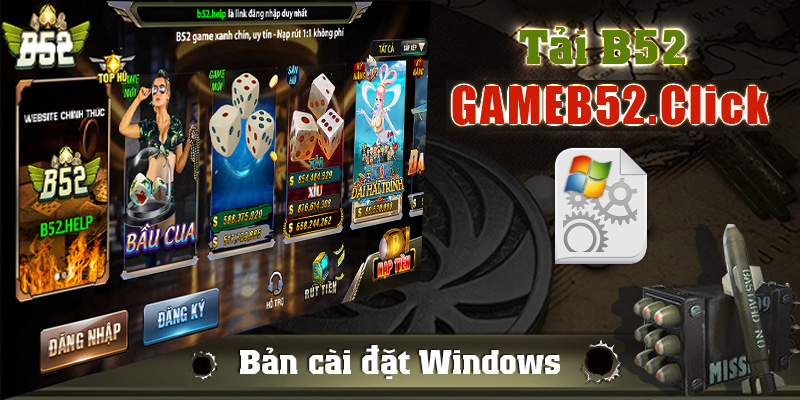 Tải app game B52 cho Windows